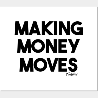 Money Moves (b) Posters and Art